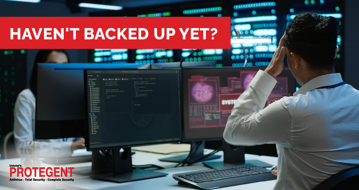 Haven’t Backed up Yet!